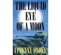 The Liquid Eye Of A Moon