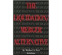 The Liquidation/Merger Alternative Michael J. Peel (Auteur)
