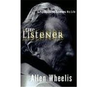 The Listener: A Psychoanalyst Examines His Life Wheelis, Allen (Auteur)
