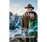 THE LISTENING MOUNTAIN II: THE AWAKENED MIND