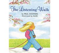 The Listening Walk: A Heartwarming Picture Book About a Father and Daughter Discovering Sounds for Kids (Ages 4-8)