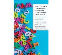 The Literacy Leadership Guide for Elementary Principals by MargaretMary Sulentic Dowell Tynisha D. Meidl Jason Lau Margaret-Mary Sulentic Dowell (Auteur)