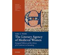 The Literary Agency of Medieval Women: Kunigund Niklasin and the Library of St. Catherine's in Nuremberg