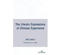 The Literary Expressions Of Chinese Experience