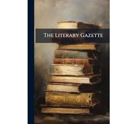 The Literary Gazette