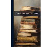 The Literary Gazette