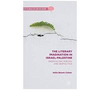 The Literary Imagination In Israel-Palestine