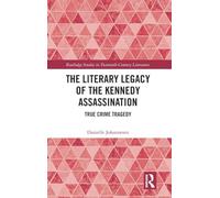 The Literary Legacy of the Kennedy Assassination
