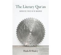 The Literary Qur'an: Narrative Ethics in the Maghreb