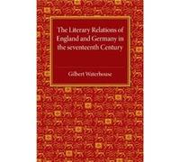 The Literary Relations of England and Germany - Gilbert Waterhouse - Cambridge University Press - Livre en Anglais - Paperback Gilbert WaterhouseGilbert Waterhouse (Auteur)
