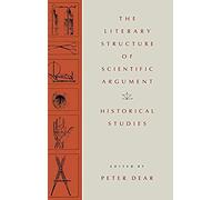 The Literary Structure Of Scientific Argument