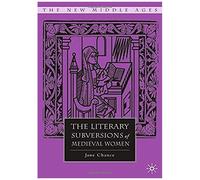 The Literary Subversions Of Medieval Women