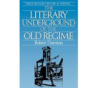 The Literary Underground of the Old Regime