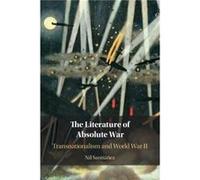 The Literature of Absolute War by Santianez & Nil St Louis University & Missouri Santianez Nil St Louis University Missouri (Auteur)