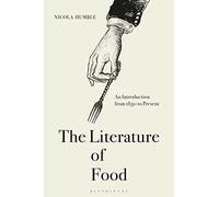 The Literature of Food: An Introduction from 1830 to Present
