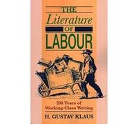 The Literature of Labour: 200 Years of Working Class Writing - [Version Originale] Inconnu (Auteur)