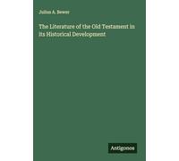 The Literature of the Old Testament in its Historical Development