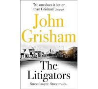 The Litigators: The blockbuster bestselling legal thriller from John Grisham