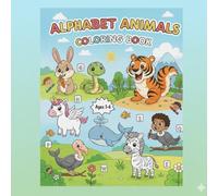 The Little ABC Animals Coloring Book: Fun and Easy way to learn Alphabet from A-Z for Toddlers, Preschoolers, and Kids Ages 3-6