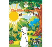 The Little Adventures of Lala: Children's Story / Coloring Books