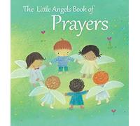 The Little Angels Book Of Prayers