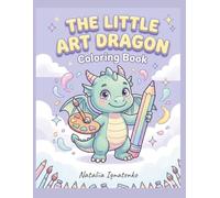 The Little Art Dragon Coloring Book: Coloring Book, creative drawing, activity book, for kids, grid copy