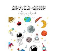 The Little Astronaut's Coloring Book: An Alien, Rocket, and Planet Coloring Adventure A Galaxy of Fun to Color and Explore Blast Off into a Universe ... Get Ready for a Cosmic Coloring Mission