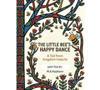 The Little Bee’s Happy Dance