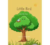 The Little Bird and the Tree: Stories About Growing, Belonging, and Change