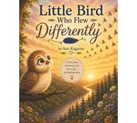 The Little Bird Who Flew Differently