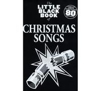 THE LITTLE BLACK BOOK OF CHRISTMAS SONGS - LYRICS AND CHORDS