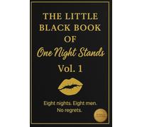 The Little Black Book of One Night Stands: Fast, Filthy, and Addictive: Fantasy Men and Monsters in Spicy One-Sitting Romances