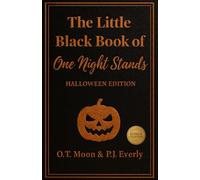 The Little Black Book of One Night Stands Halloween Edition: A Steamy Paranormal Romance Collection of Monsters, Villains, and Forbidden Desire