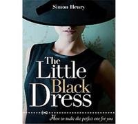 The Little Black Dress Simon Henry (Auteur)