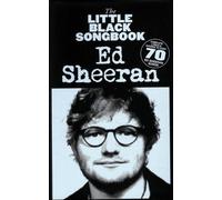 The Little Black Songbook: Ed Sheeran [BOOK] NEUF