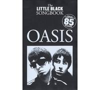 The Little Black Songbook: Oasis. Mélodie, Paroles et Accords.