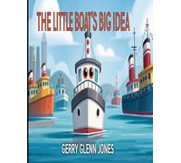 The Little Boat’s Big Idea