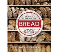 The Little Book About Bread by Orange Hippo Orange Hippo (Auteur)