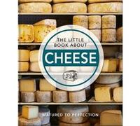 The Little Book About Cheese by Orange Hippo Orange Hippo (Auteur)