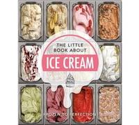 The Little Book About Ice Cream by Orange Hippo Orange Hippo (Auteur)