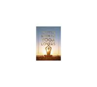 The Little Book For Yoga Lovers