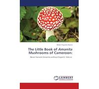 The Little Book of Amanita Mushrooms of Cameroon