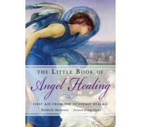 The Little Book Of Angel Healing