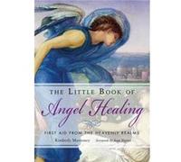 The Little Book of Angel Healing by Kimberly Kimberly Marooney Marooney Kimberly Kimberly Marooney Marooney (Auteur)