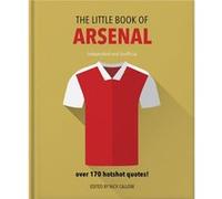 The Little Book of Arsenal by Orange Hippo Orange Hippo (Auteur)