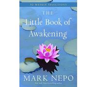 The Little Book of Awakening: 52 Weekly Selections