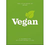 The Little Book of Being Vegan : A celebration of plant-based living : 14, Orange