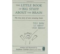 The Little Book of Big Stuff About the Brain Andrew Curran (Auteur)