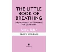 The Little Book Of Breathing