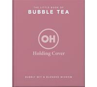 The Little Book of Bubble Tea - Oh - OH - ebook (ePub) - Livre